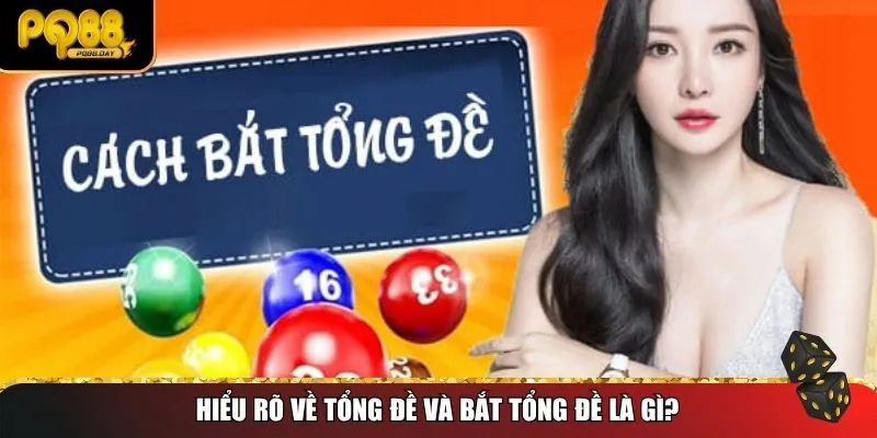 Hiểu rõ về tổng đề và bắt tổng đề là gì
