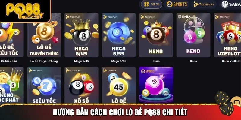 Hướng dẫn cách chơi lô đề PQ88 chi tiết
