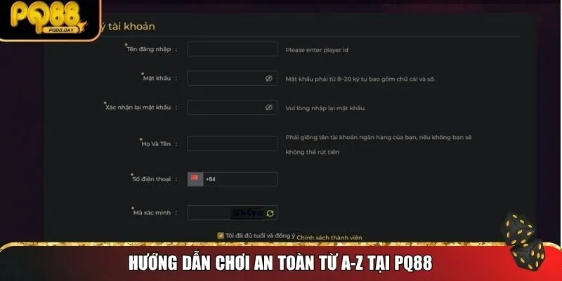 Hướng dẫn chơi an toàn từ A-Z tại PQ8